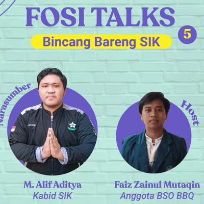 episode FOSI TALKS #5 Bincang Bareng SIK artwork