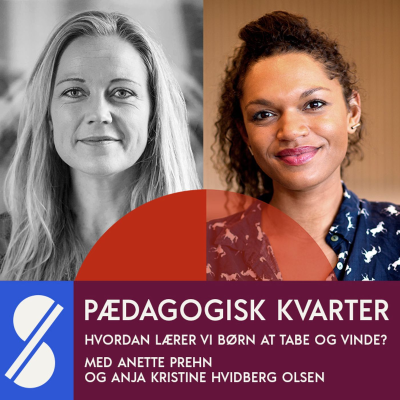 episode Hvordan lærer vi børn at tabe og vinde? Med Anette Prehn og Anja Kristine Hvidberg Olsen (genudgivelse) artwork