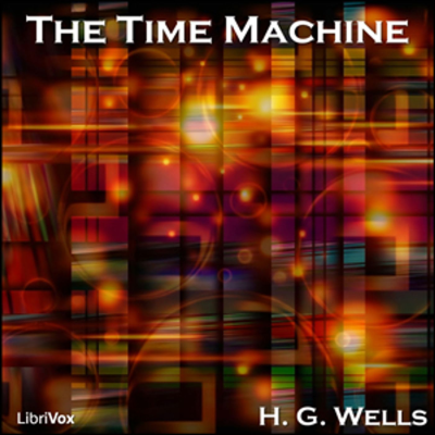The Time Machine - Full audiobook