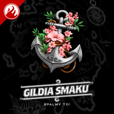 episode Gildia Smaku (S2) #3 – „Nasza bandera oznacza obiad…” artwork