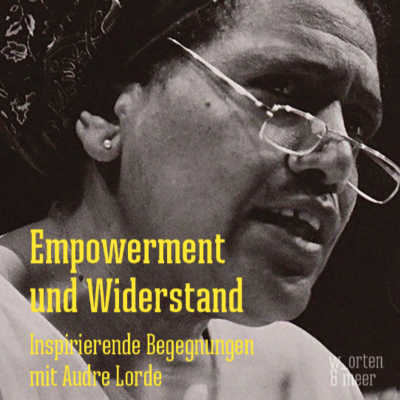 episode #1 Empowerment und Widerstand. Inspirierende Begegnungen mit Audre Lorde artwork