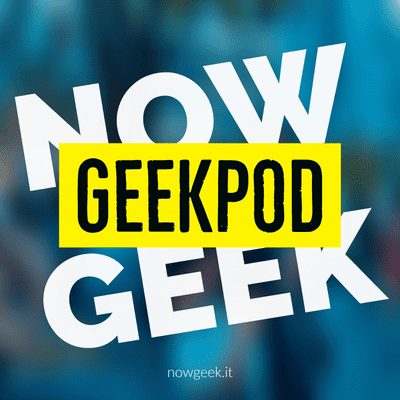 GeekPod - NowGeek.it