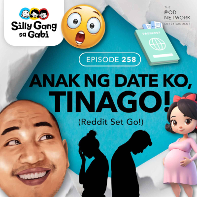 episode 258: Anak Ng Date Ko, Tinago! [Reddit Set Go] artwork