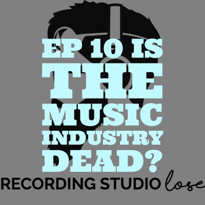 episode EP 10 Is The Industry Dead artwork