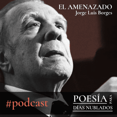 episode El amenazado (por: Jorge Luis Borges) artwork