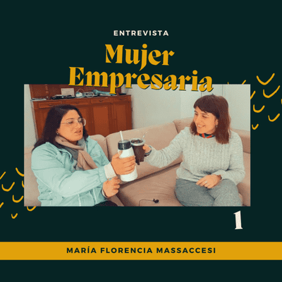 episode Mujeres que inspiran: María Florencia Massaccesi #entrevista 2021 artwork