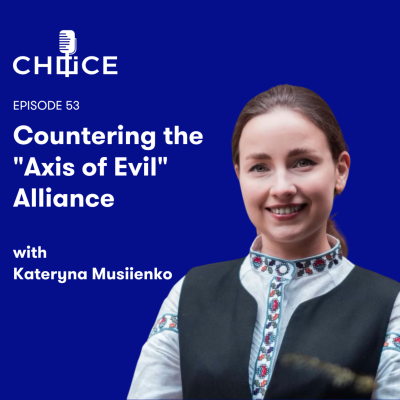 episode Countering the "Axis of Evil" Alliance with Kateryna Musiienko artwork