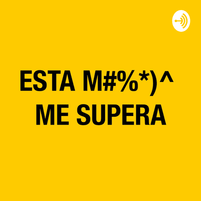 episode PODCAST #5 | Nos mudamos a Barcelona y Anabelle vs la niña del exorcista. | Está mierda me supera. artwork