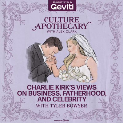 episode Charlie Kirk’s Views on Business, Fatherhood, and Celebrity | Tyler Bowyer artwork