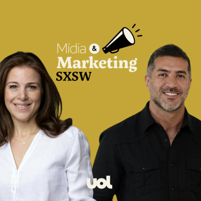 episode SXSW: 'Uma janela sobre o presente, olhando para o futuro', com José Saad Neto, head de insights da GoAd Media e Andréa Janer, CEO da Oxygen artwork