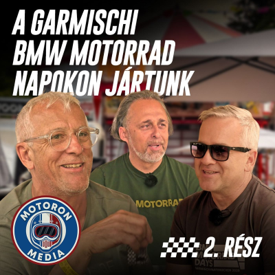 episode A Garmischi BMW Motorrad napokon jártunk - 2.rész artwork