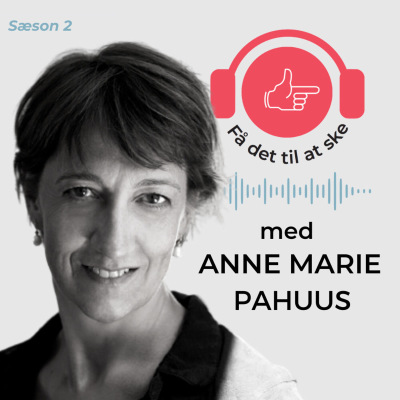 #82 Få Det Til At Ske med Anne Marie Pahuus, Hannah Arendt og VITA ACTIVA