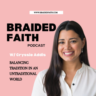 Forsidebilde av showet Braided Faith with Cryssie Addis