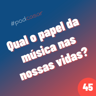 episode Qual o papel da música nas nossas vidas? artwork