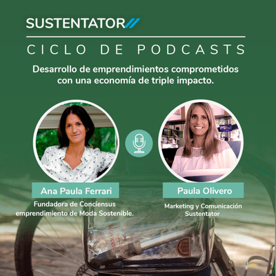 episode 🎙️ Entrevista con Ana Paula Ferrari Fundadora de Conciensus un emprendimiento de Moda Sostenible 🇦🇷. artwork