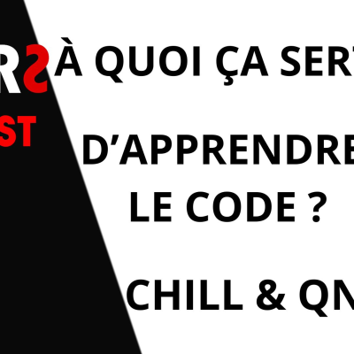 episode À Quoi Ça sert D'apprendre Le Code ? Chill And QnA artwork