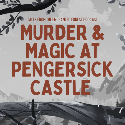 episode Murder and Magic at Pengersick Castle: Cornish Tale I artwork