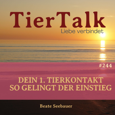 episode 244. Dein 1.. Tierkontakt artwork