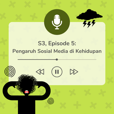 episode S3, Episode 5 : Pengaruh Sosial Media di Kehidupan artwork