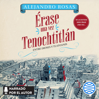 Cover image Érase una vez Tenochtitlán