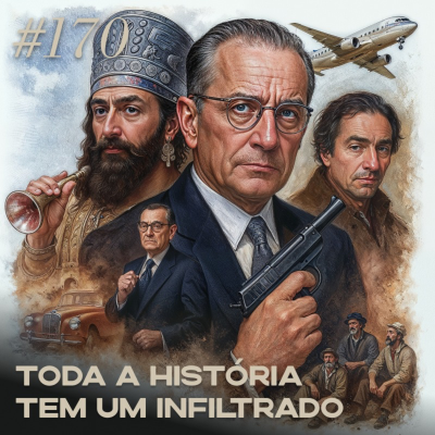 episode #170 toda a História tem um infiltrado artwork