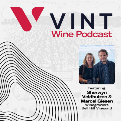 episode The Remarkable Wines of Bell Hill Vineyard with Owners & Winegrowers Sherwyn Veldhuizen and Marcel Giesen artwork