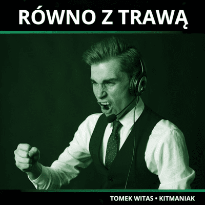 RÓWNO Z TRAWĄ