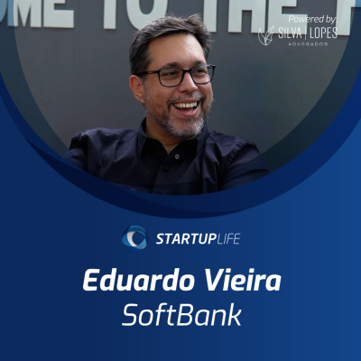 episode Eduardo Vieira (SoftBank) | Startup Life artwork