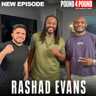 episode RASHAD EVANS: All Time UFC Moments, Jon Jones Feud, Rampage Jackson Fight || Pound 4 Pound Podcast with Kamaru Usman and Henry Cejudo artwork
