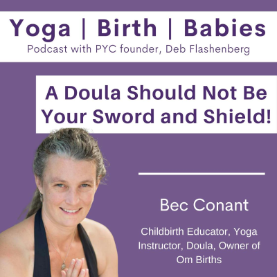 episode A Doula Should Not Be Your Sword and Shield! with Bec Conant artwork
