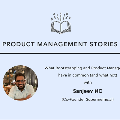 episode 49 - What Bootstrapping and Product Management have in common (and what not) with Sanjeev NC (Co-Founder Supermeme) artwork