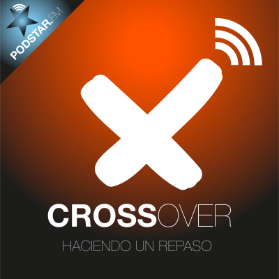 episode Información Importante sobre "Crossover" artwork