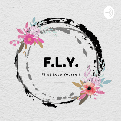 episode Intro to F.L.Y. - First Love Yourself artwork