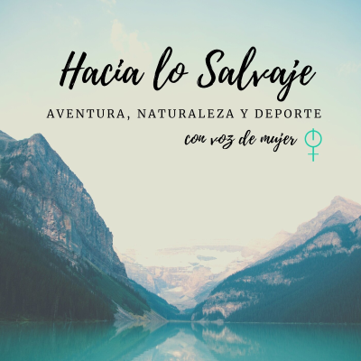 Hacia lo Salvaje