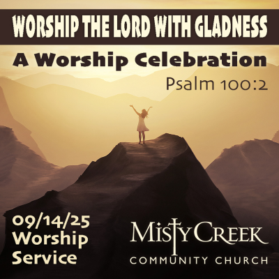 episode 09/14/25 Worship Service: "Worship the Lord with Gladness" artwork