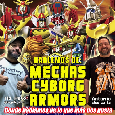 episode Mechas, cyborgs, armors, robots? cual es tu favorito? |episodio 164 artwork