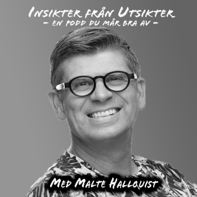 Insikter från utsikter - en podd du mår bra av!