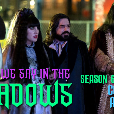 episode What We Say in the Shadows – Season 6 Episode 9 – Come Out and Play artwork