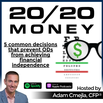 episode 5 common decisions that prevent ODs from achieving financial independence artwork