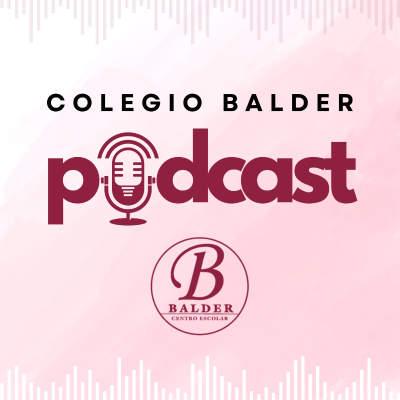 El Podcast del Colegio Balder