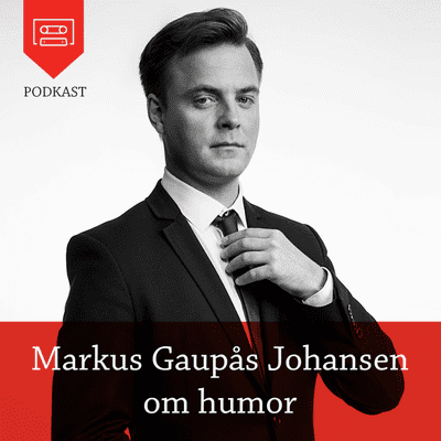 episode Markus Gaupås Johansen om humor artwork