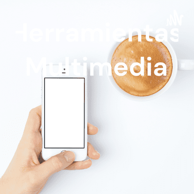 Herramientas Multimedia