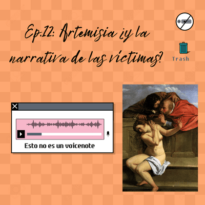 episode Artemisia ¿y la narrativa de las víctimas? artwork