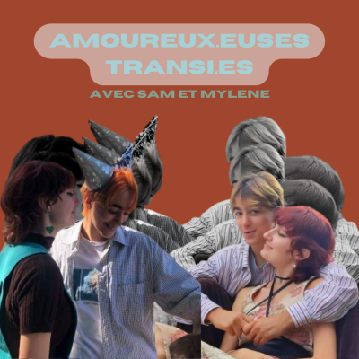 episode Mylène et Sam : Amoureux.euses transi.es artwork