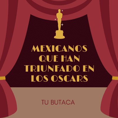 episode Mexicanos que han triunfado en los Oscars artwork