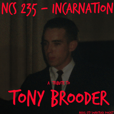 episode NCS 235 - Incarnation (Tony Brooder Tribute) artwork
