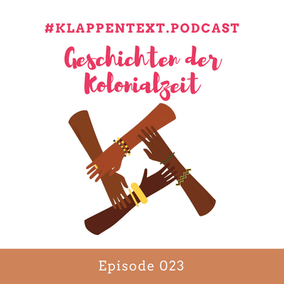 episode 023 - Geschichten aus der Kolonialzeit artwork
