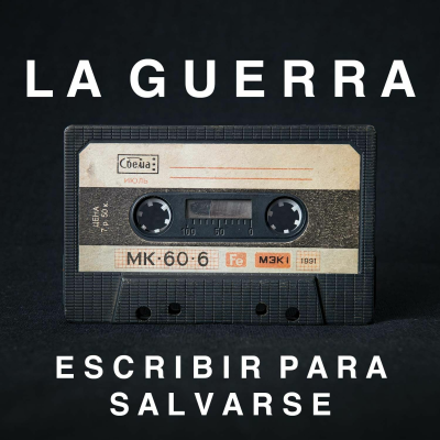 episode S4 Ep8 - La guerra: escribir para salvarse artwork