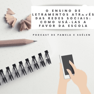 O ENSINO DE LETRAMENTOS ATRAVÉS DAS REDES SOCIAIS: COMO USÁ-LAS A FAVOR DA
ESCOLA?