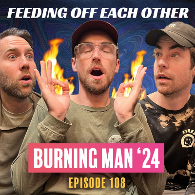 episode Ep 108. Holy Mojito Motorboats, It's Burning Man! artwork